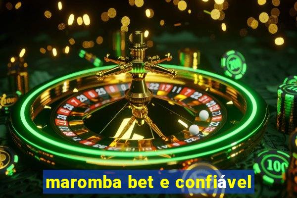 maromba bet e confiável